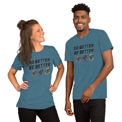 Do Better Be Better T-shirt (Adult)