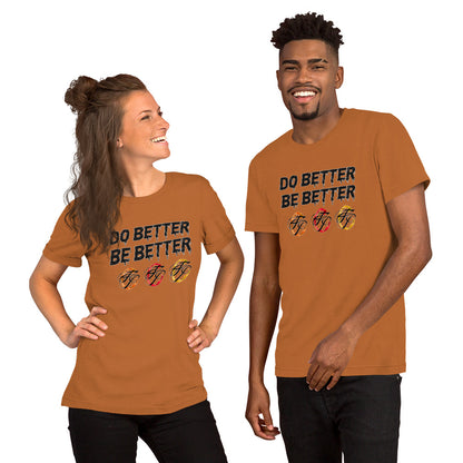 Do Better Be Better T-shirt (Adult)