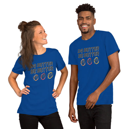 Do Better Be Better T-shirt (Adult)